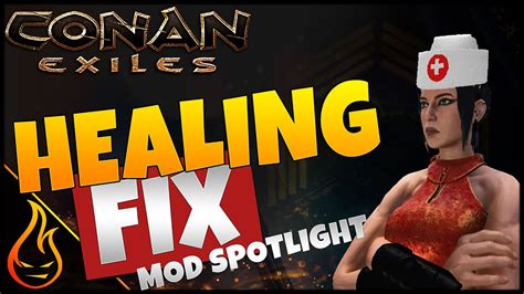 Conan Exiles Firespark81s Healing Fix Mod Spotlight Youtube