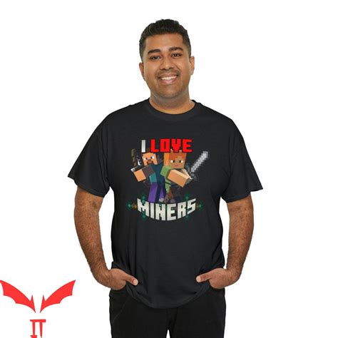 I Love Miners Minecraft T Shirt Mining Gamer Cool Present