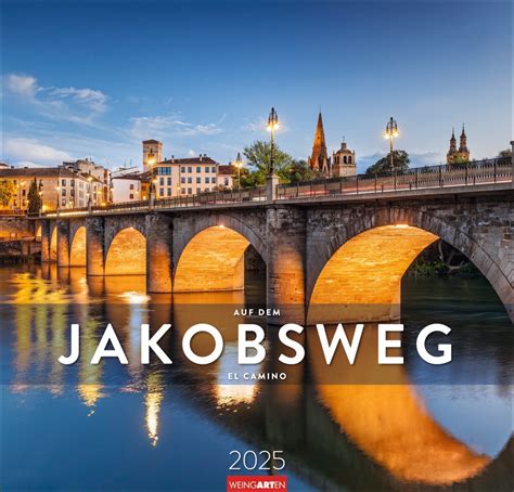 Kalender Auf Dem Jakobsweg Kalender 2025 Online Kaufen