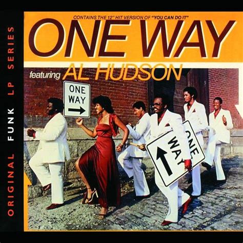 One Way One Way Featuring Al Hudson Chansons Et Paroles Deezer