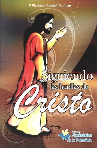 Siguiendo Las Huellas De Cristo Kerigma Conversión 2 Libros MercadoLibre