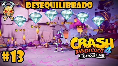 Crash Bandicoot 4 Guía Nivel 13 Desequilibrado TODAS LAS GEMAS y