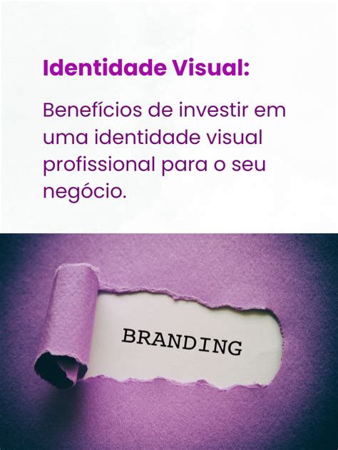 Identidade Visual Benef Cios De Investir Em Uma Identidade Visual