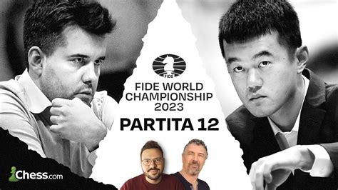 Campionato Del Mondo Di Scacchi FIDE 2023 Partita 12 Del Match Nepo