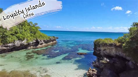 E149 Loyalty Islands Lifou Youtube