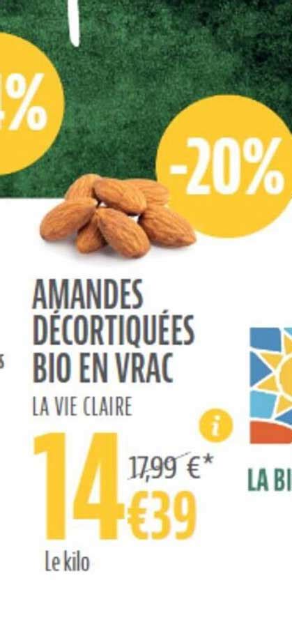 Promo Amandes Décortiquées Bio En Vrac La Vie Claire Chez La Vie Claire