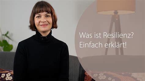 Was ist Resilienz Einfach erklärt 5 einfache Tipps zur Förderung der