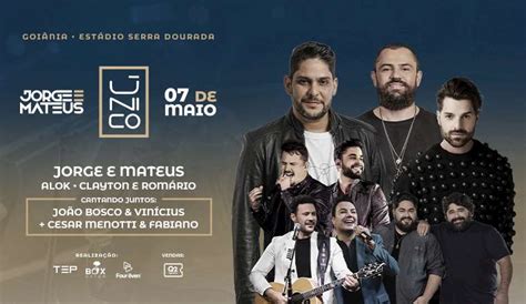 Ingresso Jorge E Mateus Goiania - Show 'Único' com Jorge e Mateus é a grande atração do fim de semana em ...