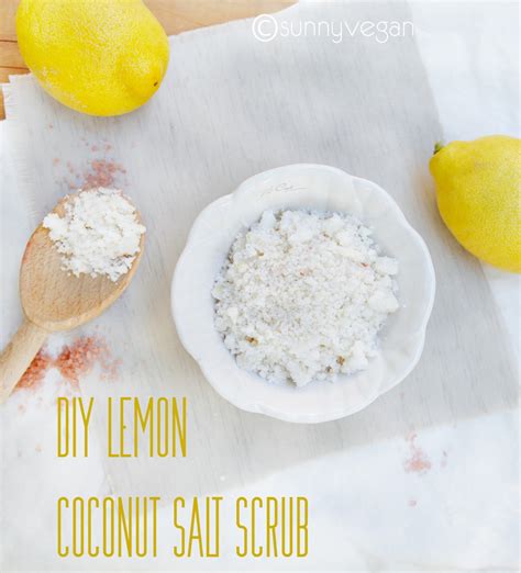 Diy Lemon Coconut Salt Scrub Recipe Sunny Vegan