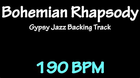 Bohemian Rhapsody Gypsy Jazz Backing Track 190 BPM Django Reinhardt