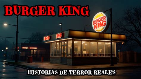 5 Historias Reales Que Ocurrieron En Burger King Relatos De Terror