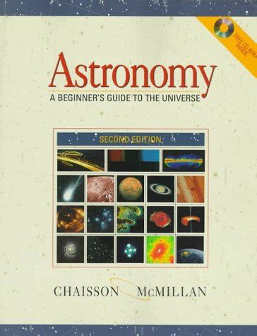 Astronomy A Beginner S Guide To The Universe Chaisson Eric