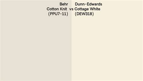 Behr Cotton Knit Ppu Vs Dunn Edwards Cottage White Dew Side