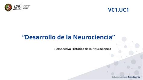 Vc Uc Desarrollo Hist Rico De La Neurociencia Pptx Ppt