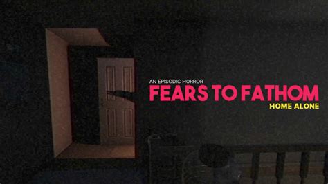 Get Out Of My House Fears To Fathom Home Alone Youtube