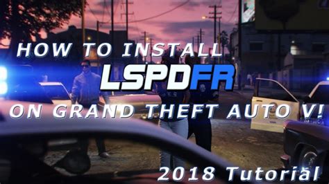 How To Install LSPDFR Grand Theft Auto V PC 2018 Tutorial YouTube