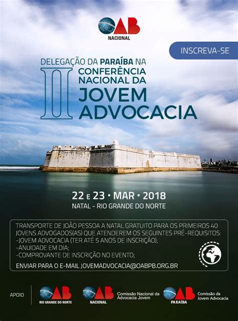 Oab Paraiba Ii Conferência Nacional Da Jovem Advocacia Acontece Nesta