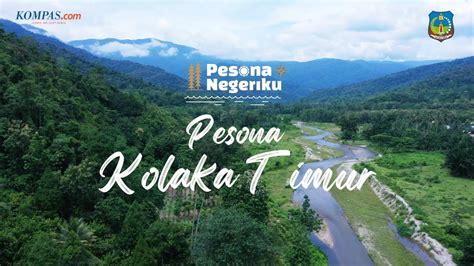 Pesona Pariwisata Kolaka Timur Bumi Sorume Di Sulawesi Tenggara