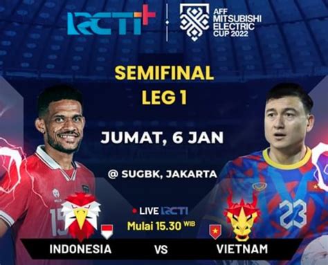 Link Live Streaming Indonesia Vs Vietnam Di Semifinal Piala Aff