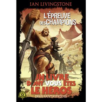 Défis Fantastiques Tome 10 L Épreuve des Champions Ian