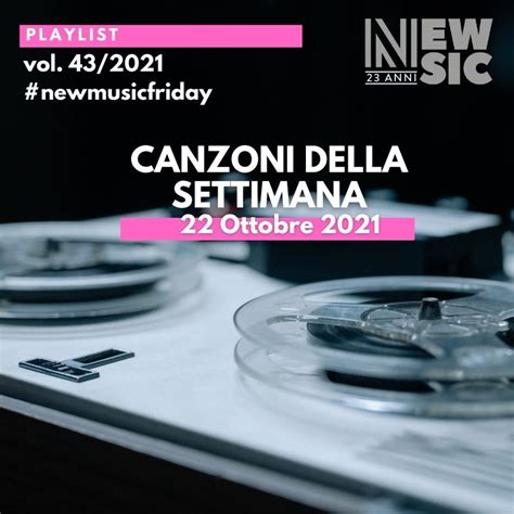 CANZONI DELLA SETTIMANA Le Nuove Uscite Discografiche 22 Ottobre 2021