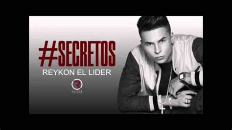 Reykon El Lider Secretos Lyrics Youtube