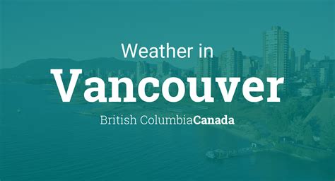 Weather for Vancouver, British Columbia, Canada