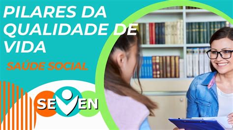 Qualidade De Vida Pilar Da SaÚde Social Youtube