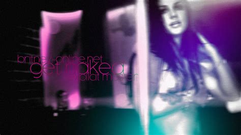 Britney Spears Get Naked I Got A Plan Explicit Master Youtube