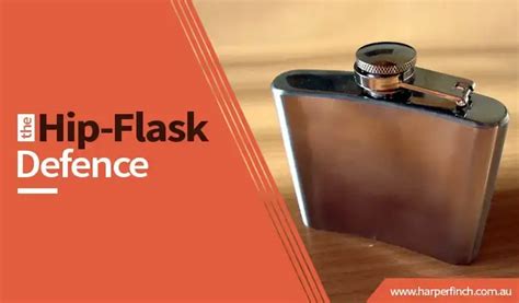 The Hip Flask Defence Harper Finch Lawyers