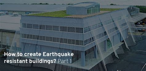 To Withstand Earthquakes Safe Buildings