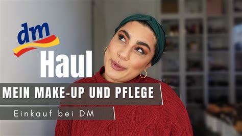 Dm Haul Mein Makeup Pflege Shoppingausbeute Von Meinem Einkauf Bei