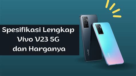 Spesifikasi Vivo V G Dan Harga Terbaru Simaktekno