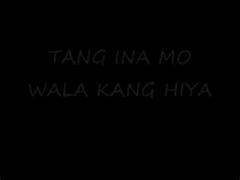 FUCK IT TAGALOG NEW VERSION PUTANG INA MO PUTANG INA KA YouTube