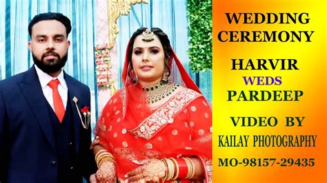 WEDDING CEREMONY HARVIR SINGH WEDS PARDEEP KAUR YouTube