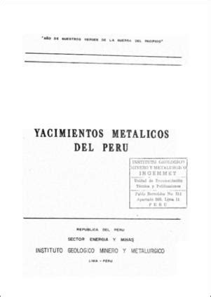 Repositorio Institucional INGEMMET Los yacimientos metálicos del Perú