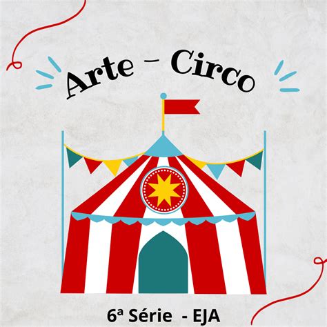 Arte Teatro Circo As Artes Do Circo Conex O Escola Sme