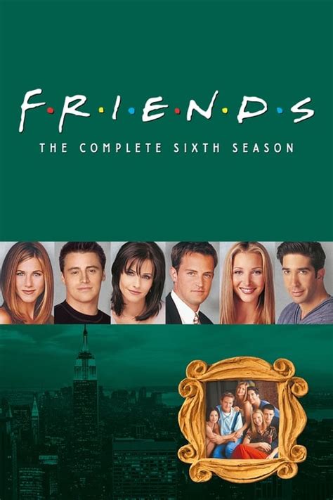 Friends: Season 6 (1999) - Cast & Crew — The Movie Database (TMDB)