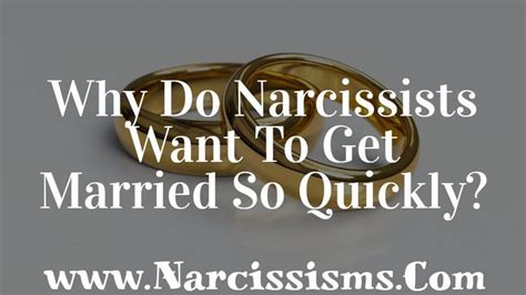 Why Do Narcissists Want To Get Married So Quickly Artofit