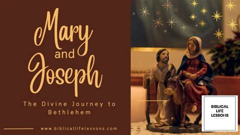 Mary and Joseph: The Divine Journey to Bethlehem - Biblical Life Lessons