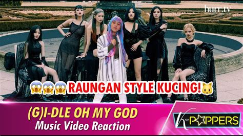 G I DLE Oh My God MV Reaction K Poppers YouTube