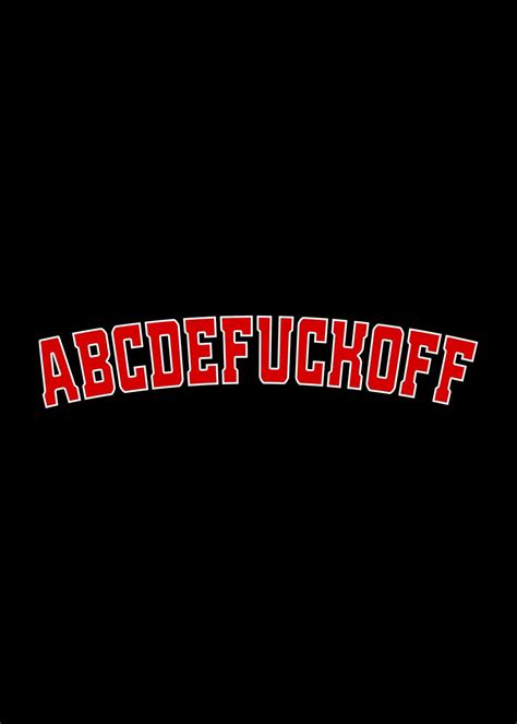 ABCDEFUCKOFF Fuck Off Poster Picture Metal Print Paint By