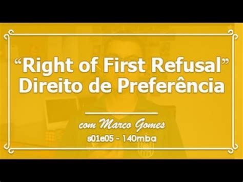 S E Right Of First Refusal Direito De Prefer Ncia Mba Youtube