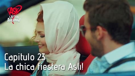 Aslı y Doruk se van de fiesta Amor Sin Palabras Capitulo 23 YouTube