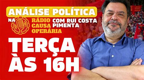 Estreia An Lise Pol Tica Da Na R Dio Causa Oper Ria Rui Costa