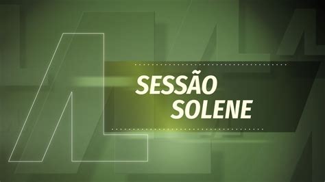 SESSÃO SOLENE ALUSIVA AO DIA INTERNACIONAL DOS TRABALHADORES 26 04