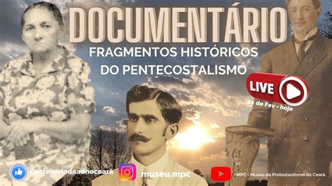 HISTÓRIAS DO PENTECOSTALISMO NO BRASIL WEB TV MPC YouTube