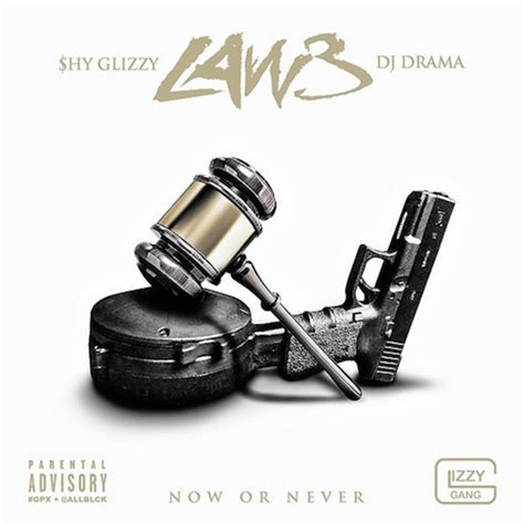 Shy Glizzy Law Now Or Never Lyrics And Tracklist Genius