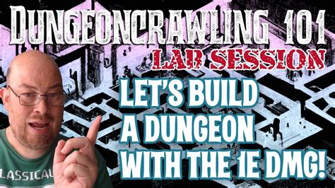 Dungeoncrawling 101 Let S Build A Dungeon With The D D 1E Dungeon