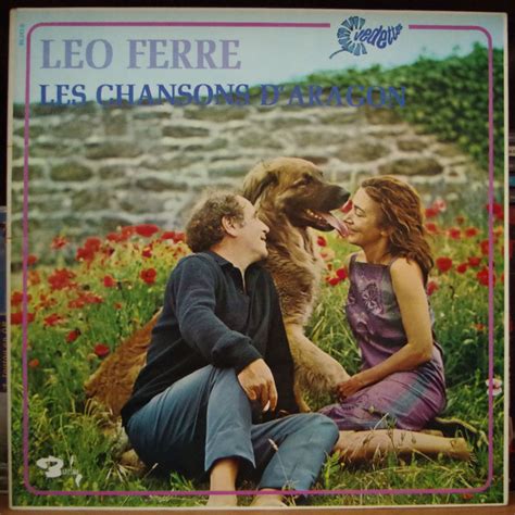 Aragon Leo Ferr Les Chansons D Aragon Chant Es Par Leo Ferr